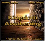 Kingdom Awakening CD Set (4 CD Series) by Matt Sorger & Jeremy Lopez